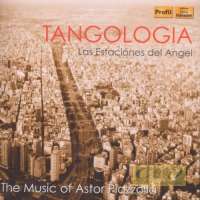 Tangologia - The music of Astor Piazolla